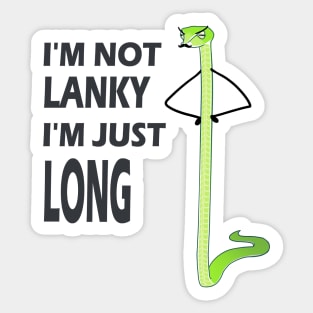 I'm not LANKY! Sticker